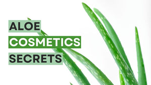 Aloe Cosmetics Secrets